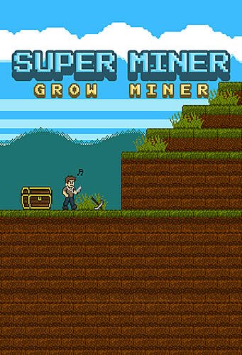 game pic for Super miner: Grow miner